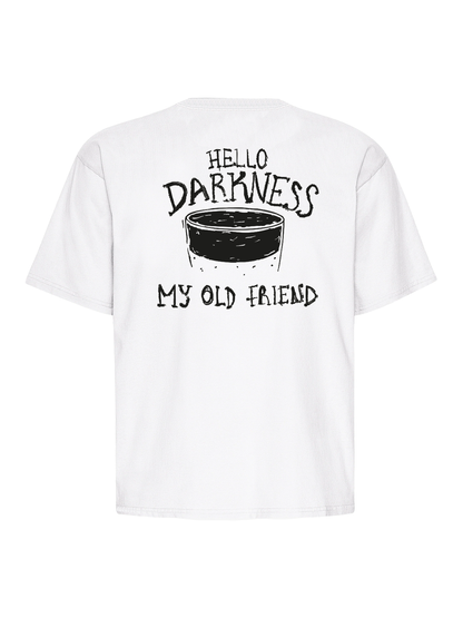 Hello Darkness - Regular Tee